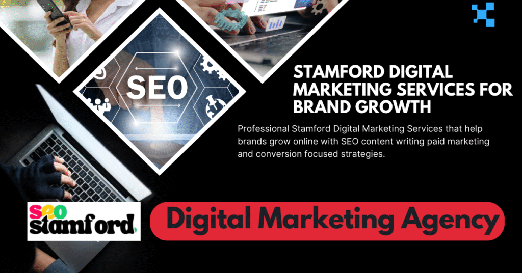 Stamford Digital Marketing Services for Brand Growth